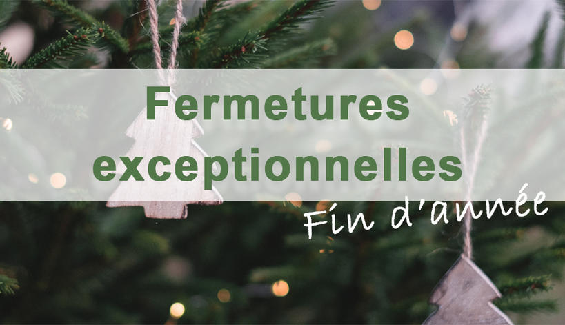 Fermeture de fin d'année